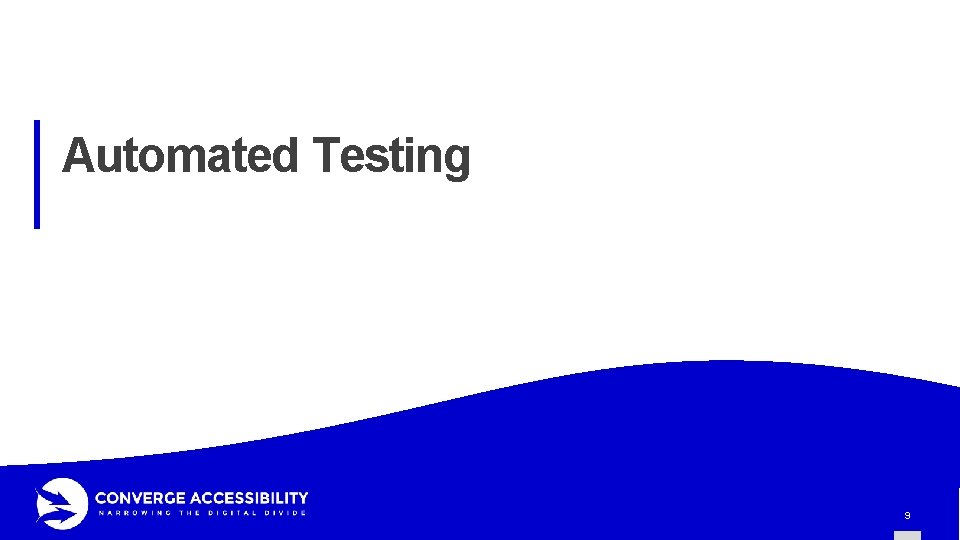 Automated Testing 9 