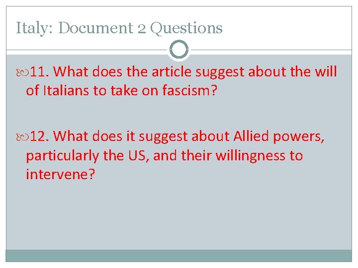 Italy: Document 2 Questions 11. What does the article suggest about the will of