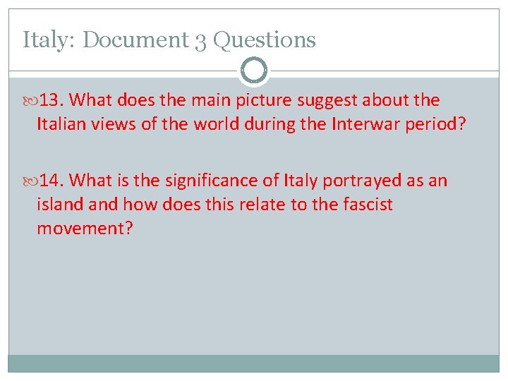 Italy: Document 3 Questions 13. What does the main picture suggest about the Italian