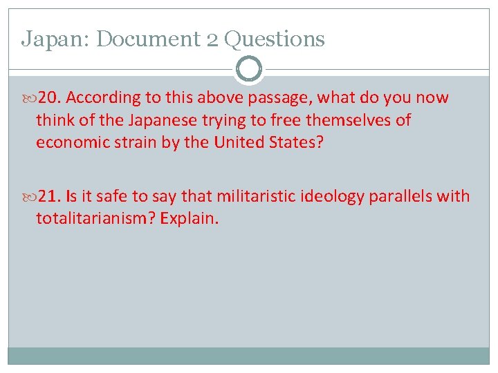Japan: Document 2 Questions 20. According to this above passage, what do you now