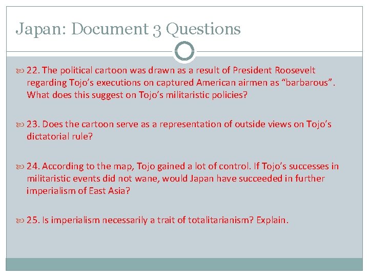 Japan: Document 3 Questions 22. The political cartoon was drawn as a result of