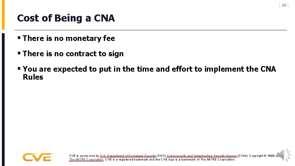 | 10 | Cost of Being a CNA § There is no monetary fee