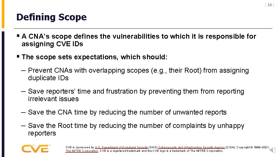 | 18 | Defining Scope § A CNA’s scope defines the vulnerabilities to which