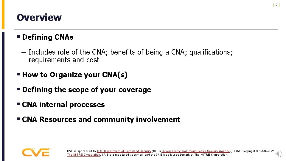 |2| Overview § Defining CNAs – Includes role of the CNA; benefits of being