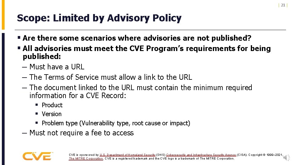 | 21 | Scope: Limited by Advisory Policy § Are there some scenarios where