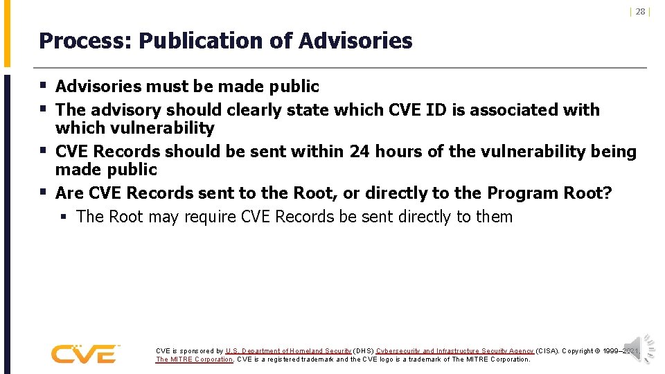 | 28 | Process: Publication of Advisories § Advisories must be made public §