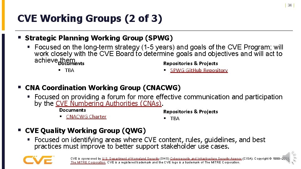 | 34 | CVE Working Groups (2 of 3) § Strategic Planning Working Group