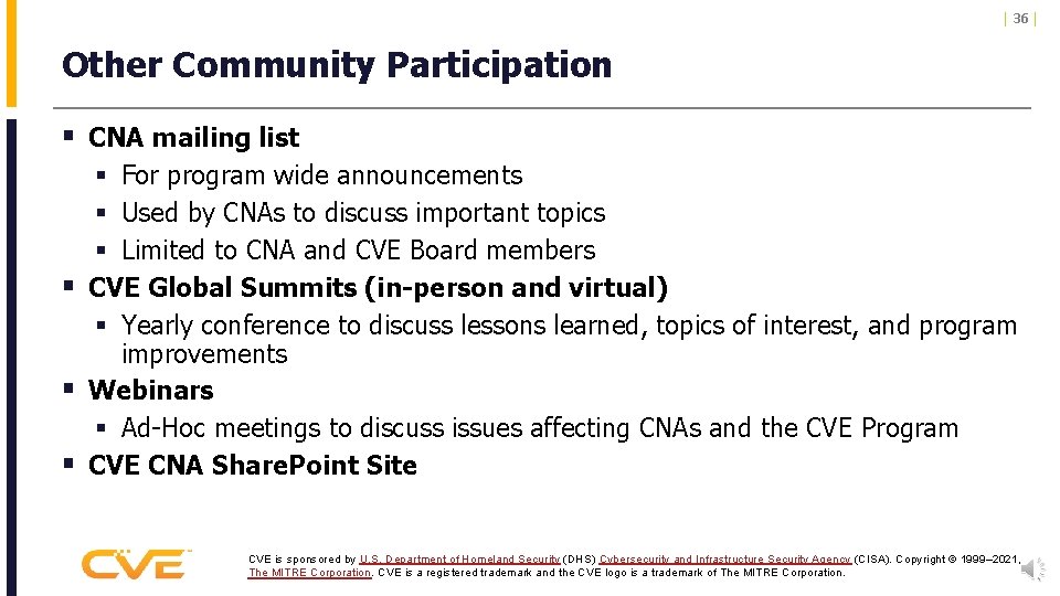 | 36 | Other Community Participation § CNA mailing list § For program wide