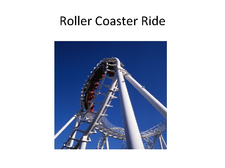 Roller Coaster Ride 