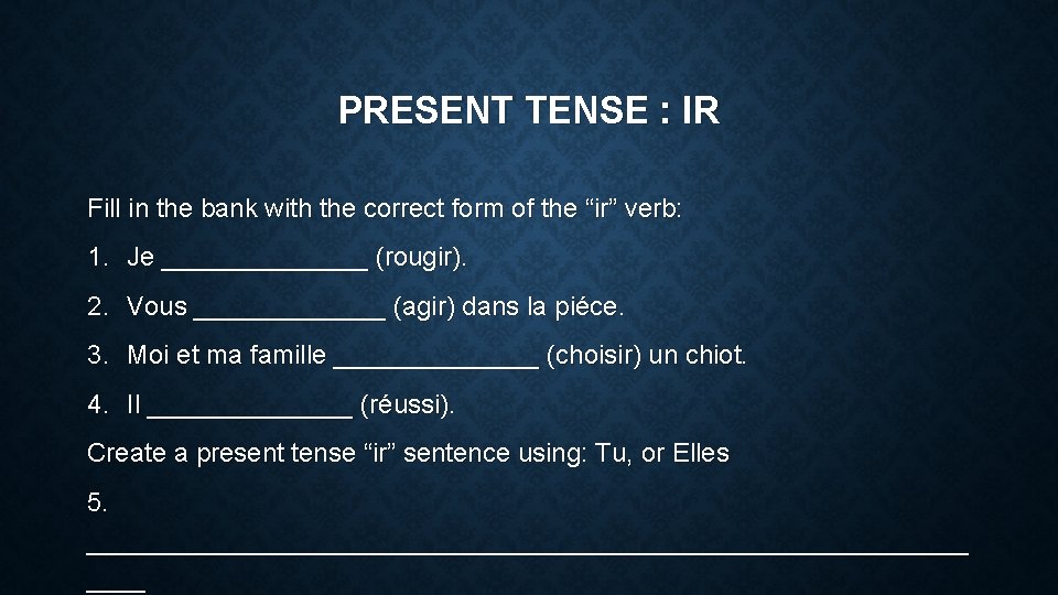PRESENT TENSE : IR Fill in the bank with the correct form of the