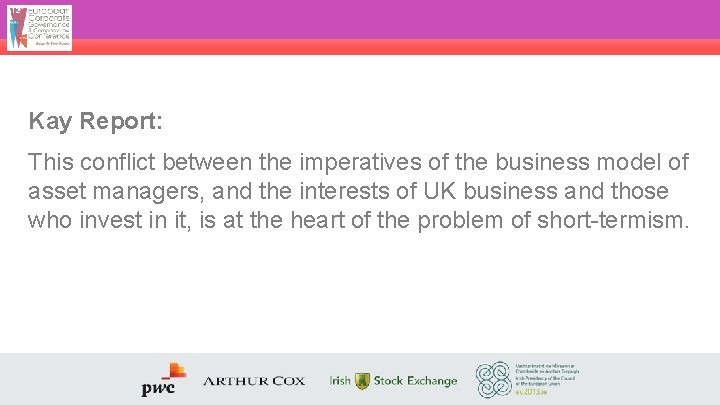 Kay Report: This conflict between the imperatives of the business model of asset managers,