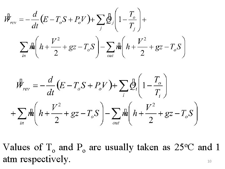 Values of To and Po are usually taken as 25 o. C and 1