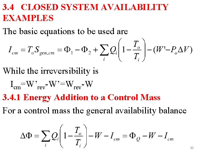 3. 4 CLOSED SYSTEM AVAILABILITY EXAMPLES The basic equations to be used are While