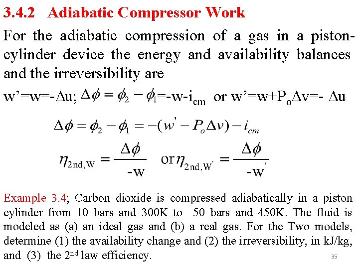 3. 4. 2 Adiabatic Compressor Work For the adiabatic compression of a gas in