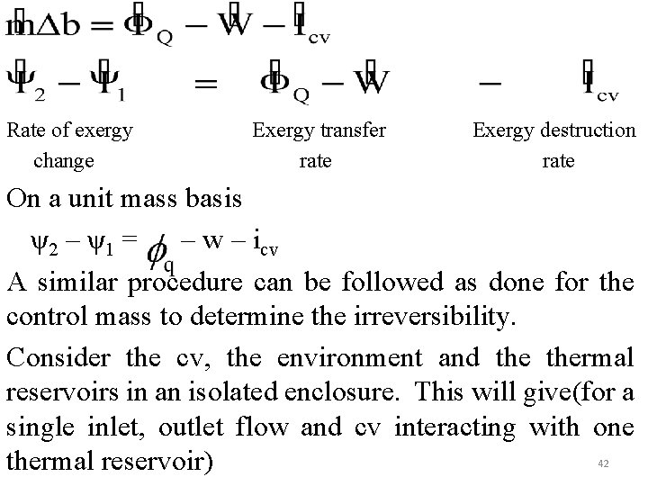 Rate of exergy change Exergy transfer rate Exergy destruction rate On a unit mass