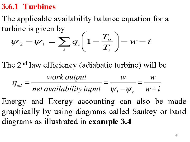 3. 6. 1 Turbines The applicable availability balance equation for a turbine is given