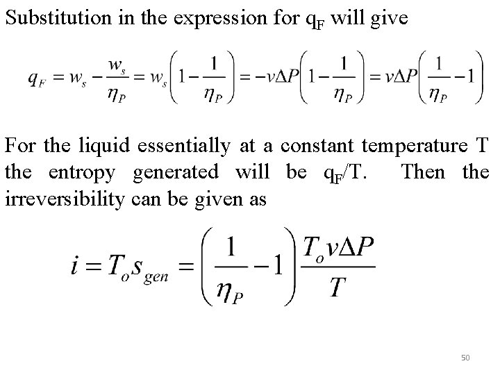 Substitution in the expression for q. F will give For the liquid essentially at