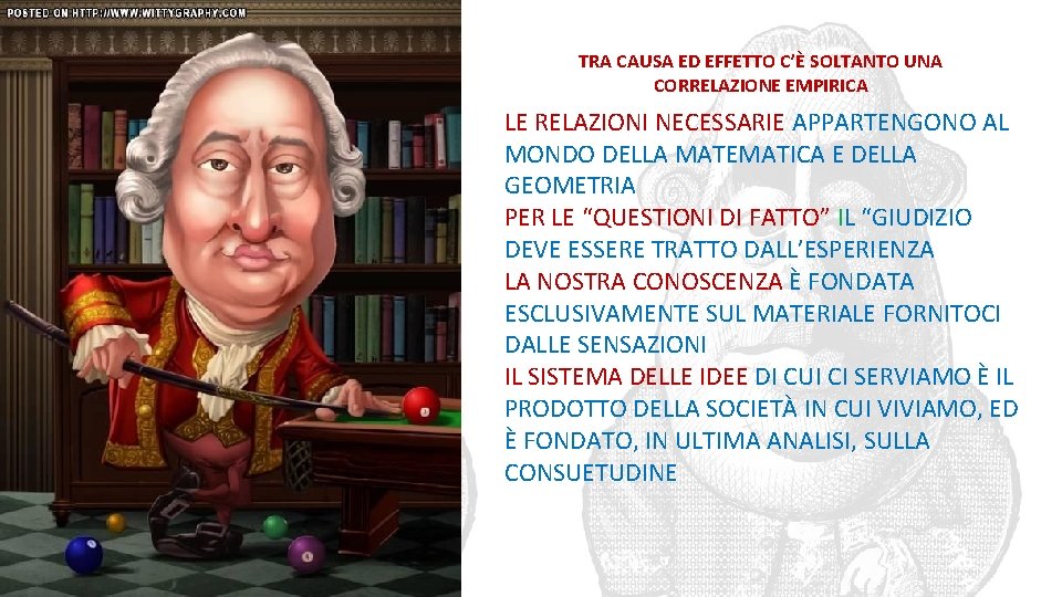 TRA CAUSA ED EFFETTO C’È SOLTANTO UNA CORRELAZIONE EMPIRICA LE RELAZIONI NECESSARIE APPARTENGONO AL