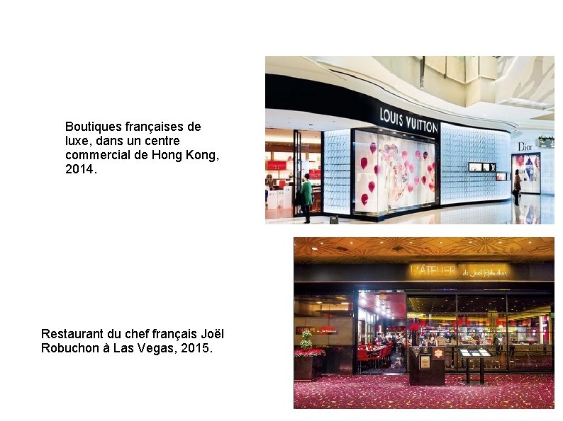 Boutiques françaises de luxe, dans un centre commercial de Hong Kong, 2014. Restaurant du