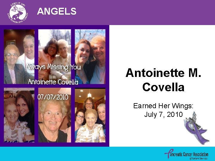 ANGELS Antoinette M. Covella Earned Her Wings: July 7, 2010 