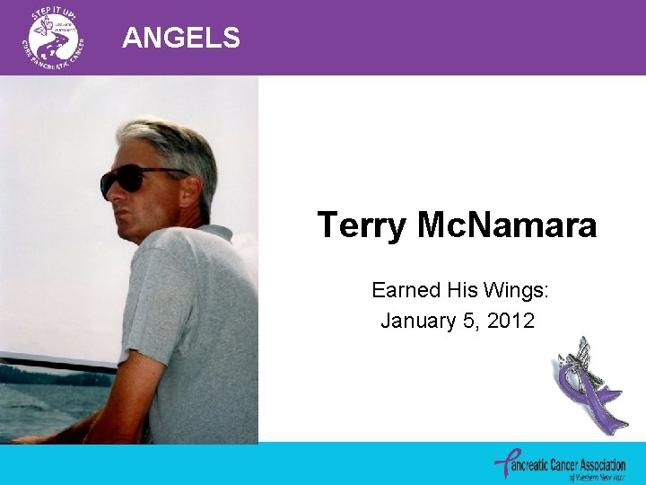 ANGELS Terry Mc. Namara Earned His Wings: January 5, 2012 