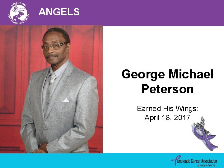 ANGELS George Michael Peterson Earned His Wings: April 18, 2017 