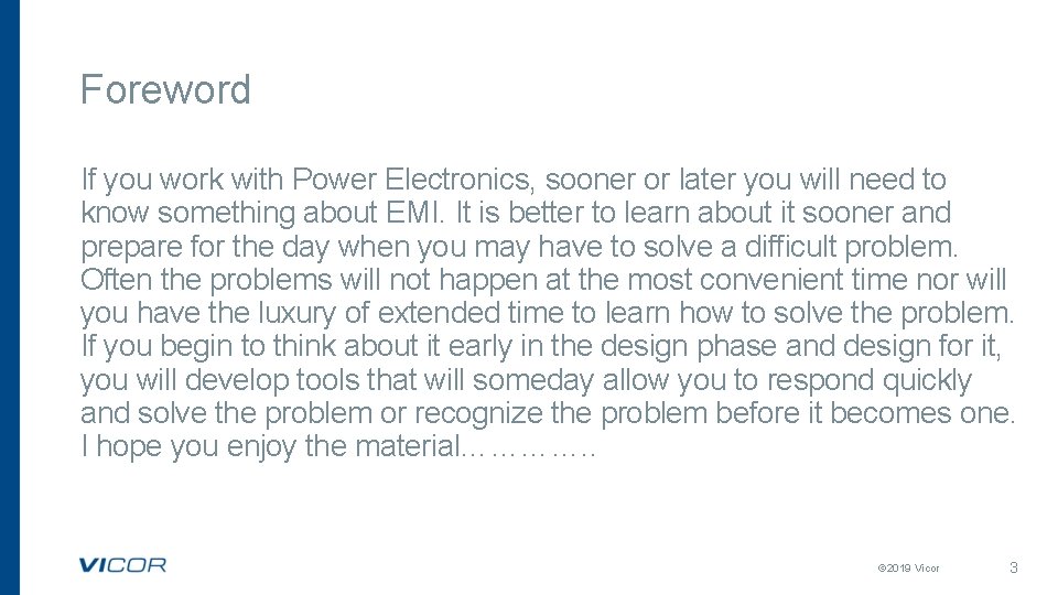 Foreword If you work with Power Electronics, sooner or later you will need to