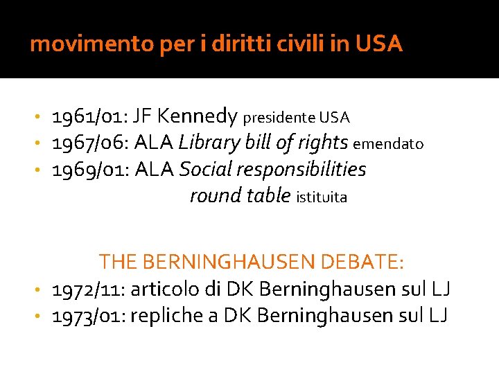 movimento per i diritti civili in USA • • • 1961/01: JF Kennedy presidente