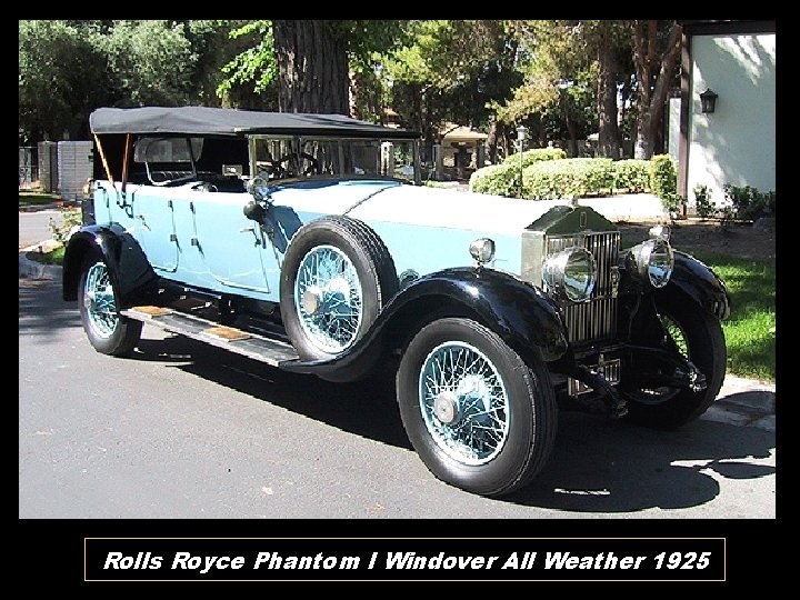 Rolls Royce Phantom I Windover All Weather 1925 