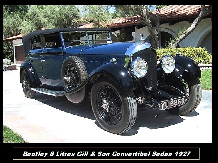 Bentley 6 Litres Gill & Son Convertibel Sedan 1927 