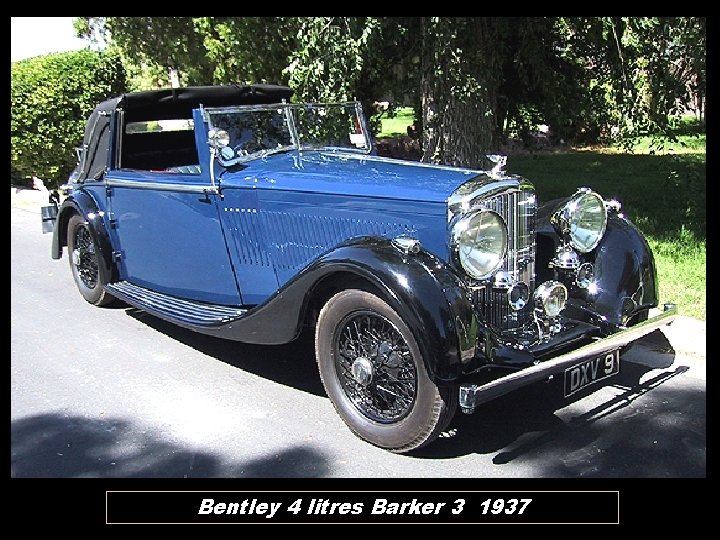 Bentley 4 litres Barker 3 1937 