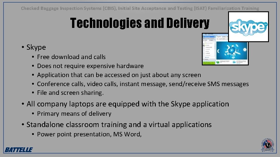 Checked Baggage Inspection Systems (CBIS), Initial Site Acceptance and Testing (ISAT) Familiarization Training Technologies