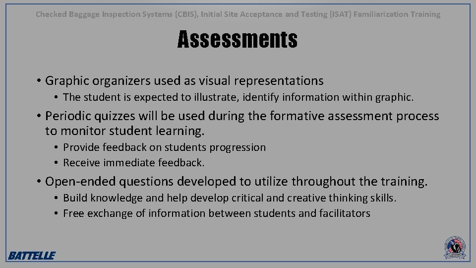 Checked Baggage Inspection Systems (CBIS), Initial Site Acceptance and Testing (ISAT) Familiarization Training Assessments