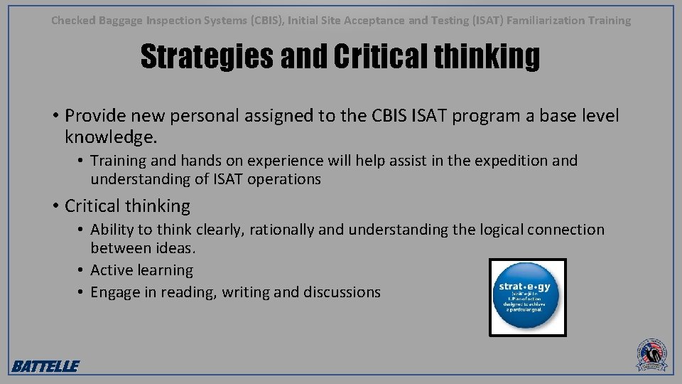 Checked Baggage Inspection Systems (CBIS), Initial Site Acceptance and Testing (ISAT) Familiarization Training Strategies