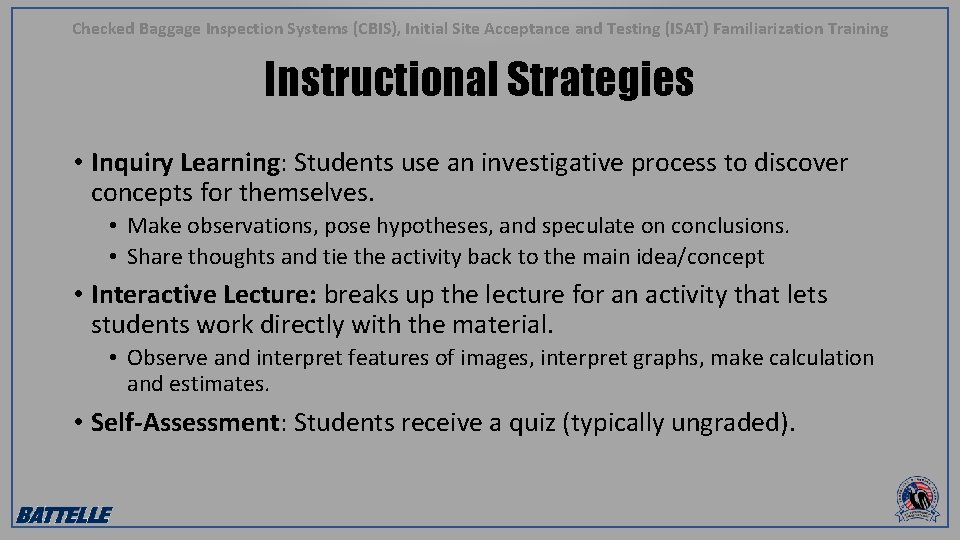 Checked Baggage Inspection Systems (CBIS), Initial Site Acceptance and Testing (ISAT) Familiarization Training Instructional