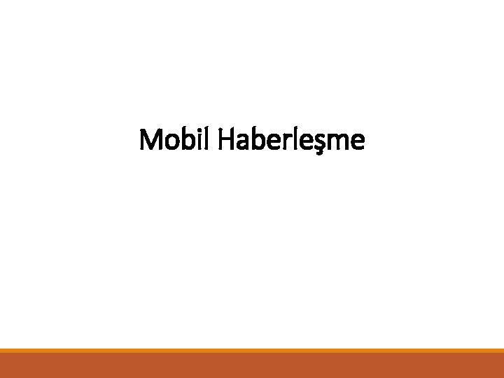 Mobil Haberleşme 