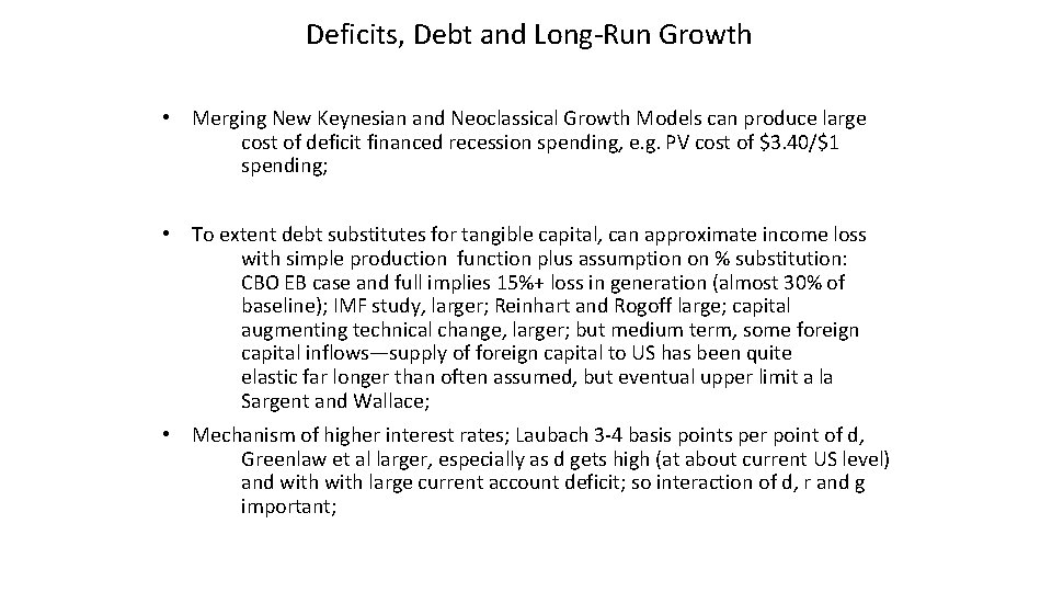 Deficits, Debt and Long-Run Growth • Merging New Keynesian and Neoclassical Growth Models can