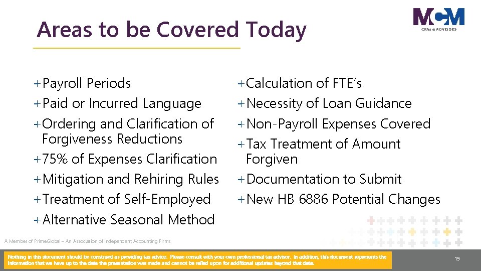 Areas to be Covered Today +Payroll Periods +Paid or Incurred Language +Ordering and Clarification
