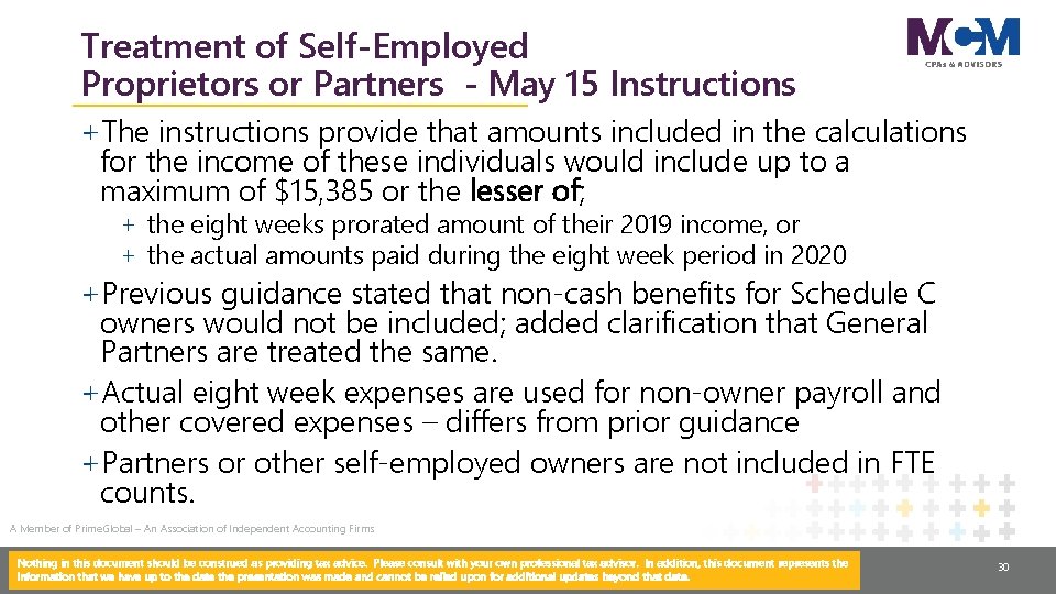 Treatment of Self-Employed Proprietors or Partners - May 15 Instructions +The instructions provide that