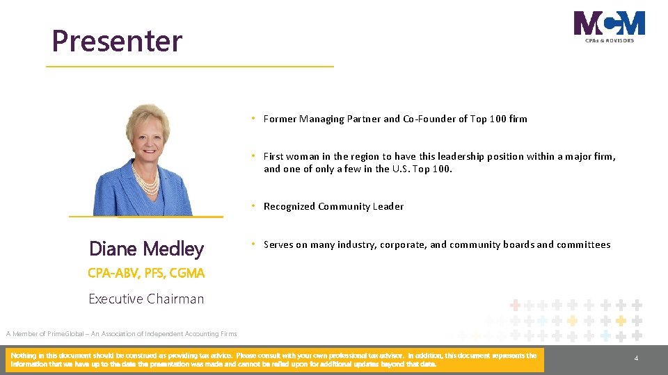 Presenter • Former Managing Partner and Co-Founder of Top 100 firm • First woman