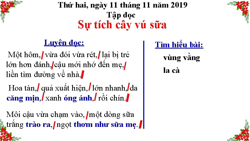 Thứ hai, ngày 11 tháng 11 năm 2019 Tập đọc Sự tích cây vú