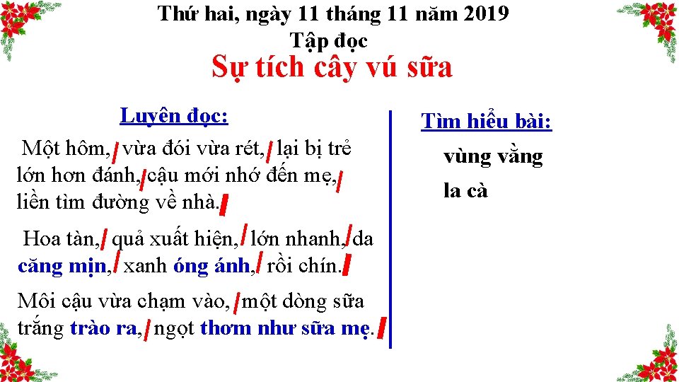 Thứ hai, ngày 11 tháng 11 năm 2019 Tập đọc Sự tích cây vú