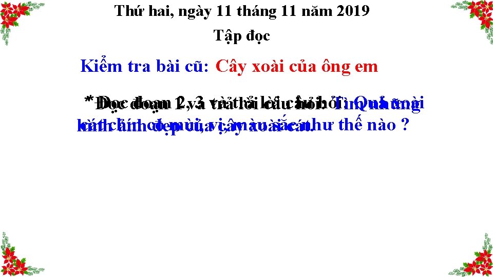 Thứ hai, ngày 11 tháng 11 năm 2019 Tập đọc Kiểm tra bài cũ: