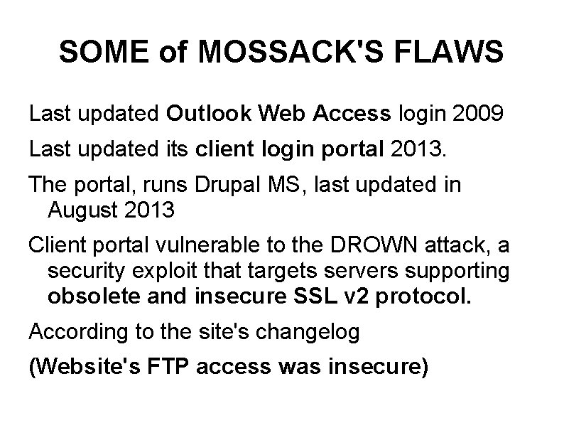 SOME of MOSSACK'S FLAWS Last updated Outlook Web Access login 2009 Last updated its