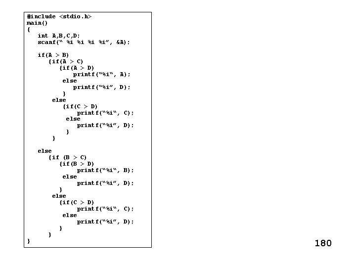 #include <stdio. h> main() { int A, B, C, D; scanf(“ %i %i”, &A);