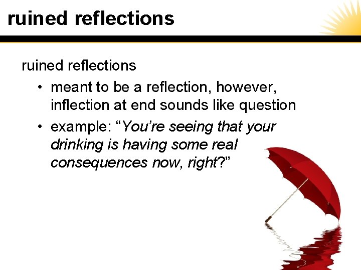 ruined reflections • meant to be a reflection, however, inflection at end sounds like