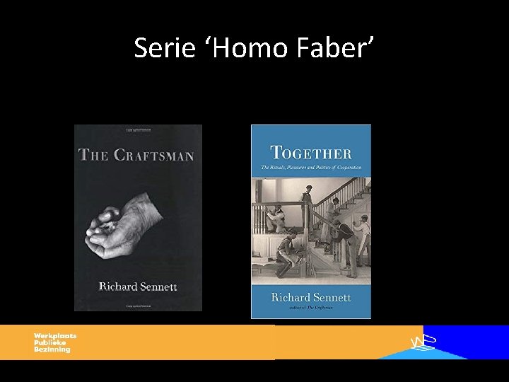 Serie ‘Homo Faber’ 