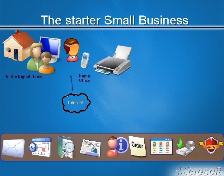 The starter Small Business In the Digital Home Office Internet 