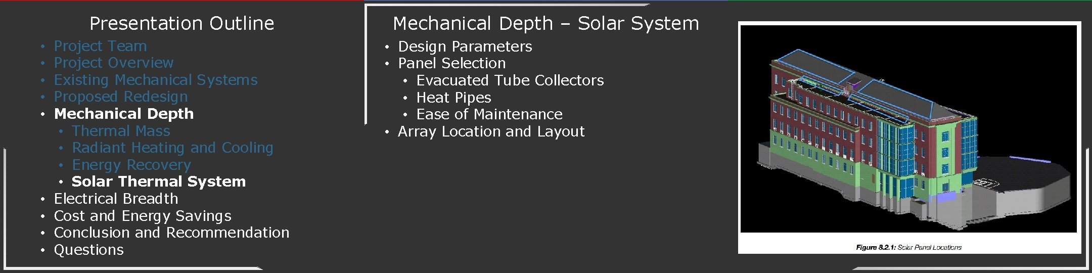 Presentation Outline • • • Project Team Project Overview Existing Mechanical Systems Proposed Redesign