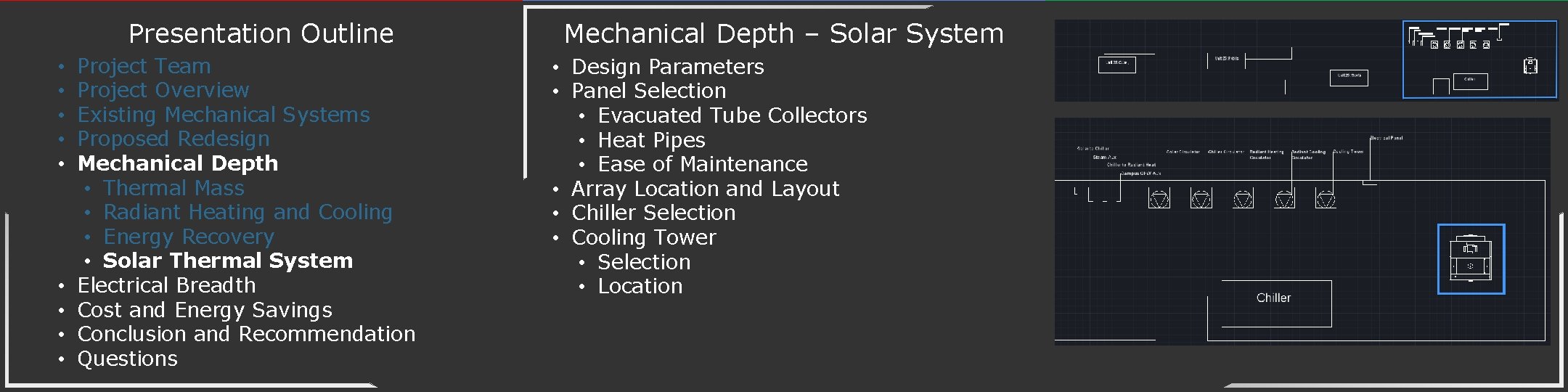 Presentation Outline • • • Project Team Project Overview Existing Mechanical Systems Proposed Redesign